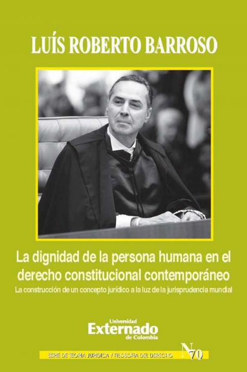 La Dignidad de la Persona Humana en el Derecho Constitucional ContemporÃ¡neo.